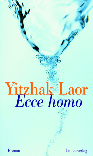 Buchcover Ecce homo | Yitzhak Laor | EAN 9783293003538 | ISBN 3-293-00353-2 | ISBN 978-3-293-00353-8
