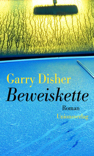 Buchcover Beweiskette | Garry Disher | EAN 9783293004016 | ISBN 3-293-00401-6 | ISBN 978-3-293-00401-6