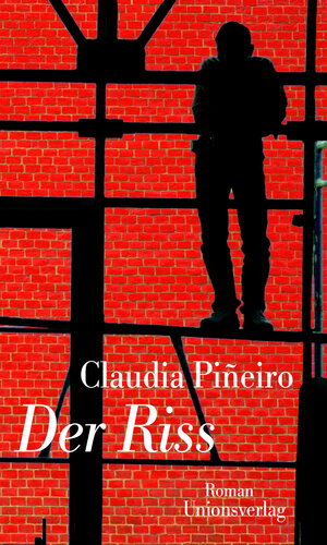 Buchcover Der Riss | Claudia Piñeiro | EAN 9783293004313 | ISBN 3-293-00431-8 | ISBN 978-3-293-00431-3