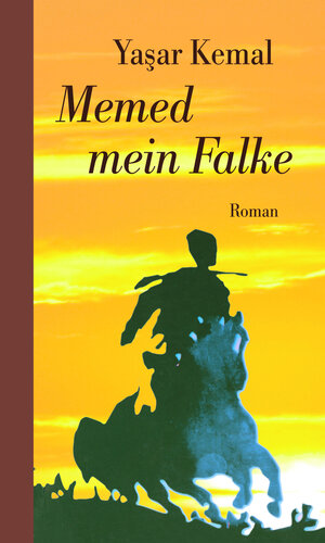Buchcover Memed mein Falke | Yaşar Kemal | EAN 9783293004382 | ISBN 3-293-00438-5 | ISBN 978-3-293-00438-2
