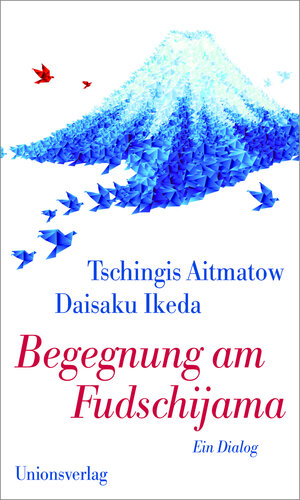 Buchcover Begegnung am Fudschijama | Tschingis Aitmatow | EAN 9783293004573 | ISBN 3-293-00457-1 | ISBN 978-3-293-00457-3