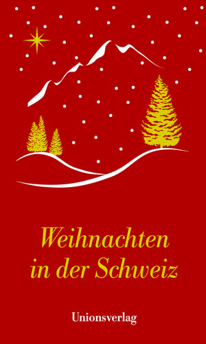 Buchcover Weihnachten in der Schweiz  | EAN 9783293004689 | ISBN 3-293-00468-7 | ISBN 978-3-293-00468-9