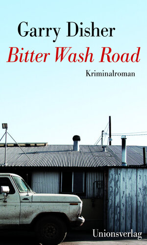 Buchcover Bitter Wash Road | Garry Disher | EAN 9783293005006 | ISBN 3-293-00500-4 | ISBN 978-3-293-00500-6