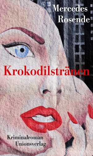 Buchcover Krokodilstränen | Mercedes Rosende | EAN 9783293005365 | ISBN 3-293-00536-5 | ISBN 978-3-293-00536-5