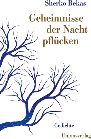 Buchcover Geheimnisse der Nacht pflücken | Sherko Bekas | EAN 9783293005525 | ISBN 3-293-00552-7 | ISBN 978-3-293-00552-5