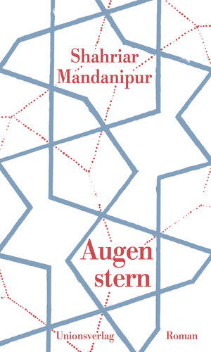 Buchcover Augenstern | Shahriar Mandanipur | EAN 9783293005570 | ISBN 3-293-00557-8 | ISBN 978-3-293-00557-0