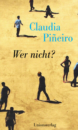 Buchcover Wer nicht? | Claudia Piñeiro | EAN 9783293005624 | ISBN 3-293-00562-4 | ISBN 978-3-293-00562-4