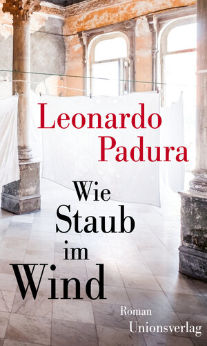 Buchcover Wie Staub im Wind | Leonardo Padura | EAN 9783293005792 | ISBN 3-293-00579-9 | ISBN 978-3-293-00579-2