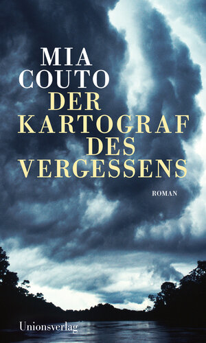 Buchcover Der Kartograf des Vergessens | Mia Couto | EAN 9783293006119 | ISBN 3-293-00611-6 | ISBN 978-3-293-00611-9