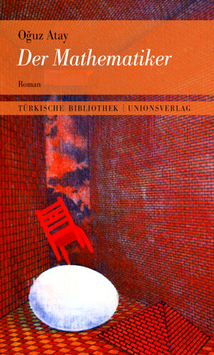 Buchcover Der Mathematiker | Oğuz Atay | EAN 9783293100169 | ISBN 3-293-10016-3 | ISBN 978-3-293-10016-9