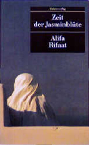 Buchcover Zeit der Jasminblüte | Alifa Rifaat | EAN 9783293200043 | ISBN 3-293-20004-4 | ISBN 978-3-293-20004-3