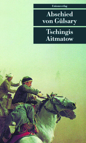 Buchcover Abschied von Gülsary | Tschingis Aitmatow | EAN 9783293200166 | ISBN 3-293-20016-8 | ISBN 978-3-293-20016-6