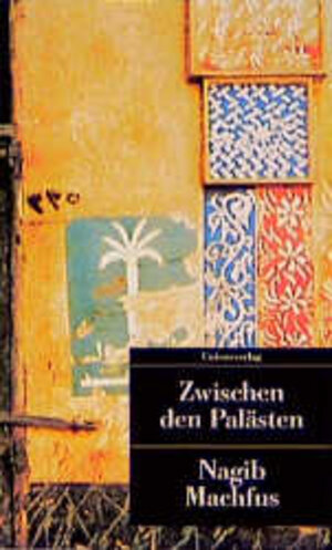 Buchcover Zwischen den Palästen | Nagib Machfus | EAN 9783293200654 | ISBN 3-293-20065-6 | ISBN 978-3-293-20065-4