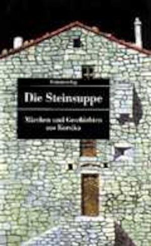 Buchcover Die Steinsuppe  | EAN 9783293200746 | ISBN 3-293-20074-5 | ISBN 978-3-293-20074-6