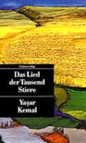 Buchcover Das Lied der Tausend Stiere | Yaşar Kemal | EAN 9783293200869 | ISBN 3-293-20086-9 | ISBN 978-3-293-20086-9