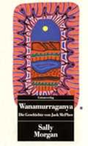 Buchcover Wanamurraganya | Sally Morgan | EAN 9783293200913 | ISBN 3-293-20091-5 | ISBN 978-3-293-20091-3