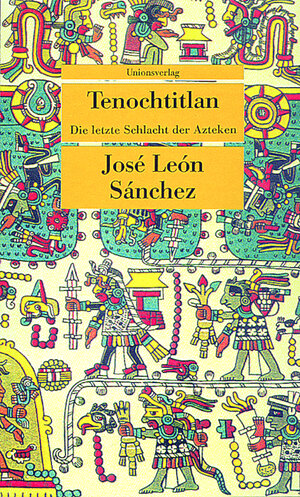Buchcover Tenochtitlan | José León Sánchez | EAN 9783293201019 | ISBN 3-293-20101-6 | ISBN 978-3-293-20101-9