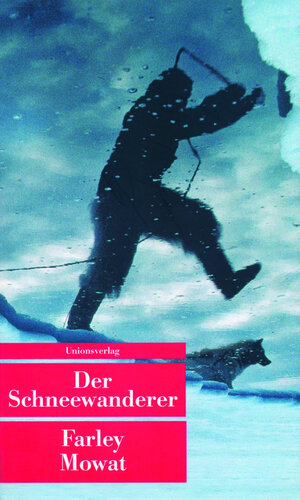 Buchcover Der Schneewanderer | Farley Mowat | EAN 9783293201040 | ISBN 3-293-20104-0 | ISBN 978-3-293-20104-0