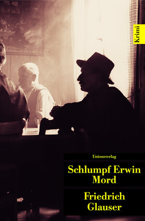 Buchcover Schlumpf Erwin Mord | Friedrich Glauser | EAN 9783293201095 | ISBN 3-293-20109-1 | ISBN 978-3-293-20109-5