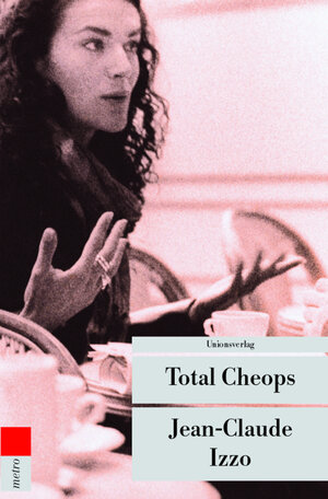 Buchcover Total Cheops | Jean-Claude Izzo | EAN 9783293201644 | ISBN 3-293-20164-4 | ISBN 978-3-293-20164-4