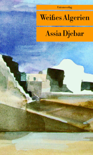 Buchcover Weißes Algerien | Assia Djebar | EAN 9783293201781 | ISBN 3-293-20178-4 | ISBN 978-3-293-20178-1