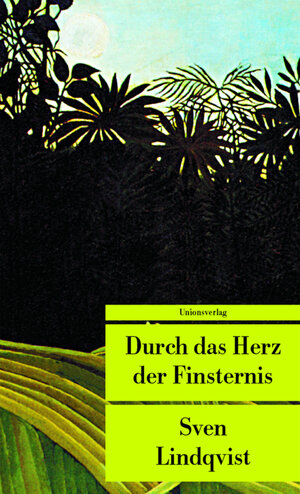 Buchcover Durch das Herz der Finsternis | Sven Lindqvist | EAN 9783293202276 | ISBN 3-293-20227-6 | ISBN 978-3-293-20227-6