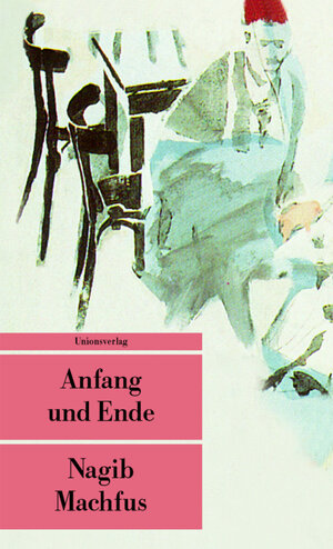 Buchcover Anfang und Ende | Nagib Machfus | EAN 9783293202283 | ISBN 3-293-20228-4 | ISBN 978-3-293-20228-3