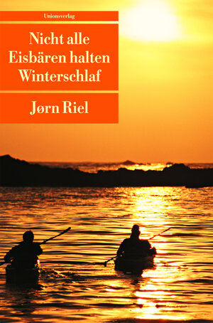 Buchcover Nicht alle Eisbären halten Winterschlaf | Jørn Riel | EAN 9783293202443 | ISBN 3-293-20244-6 | ISBN 978-3-293-20244-3