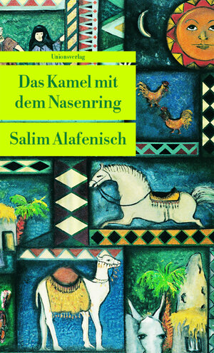 Buchcover Das Kamel mit dem Nasenring | Salim Alafenisch | EAN 9783293202665 | ISBN 3-293-20266-7 | ISBN 978-3-293-20266-5