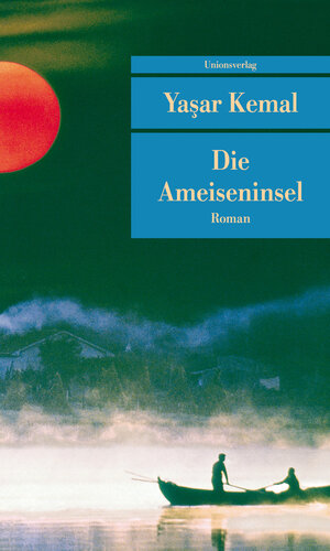 Buchcover Die Ameiseninsel | Yaşar Kemal | EAN 9783293202740 | ISBN 3-293-20274-8 | ISBN 978-3-293-20274-0