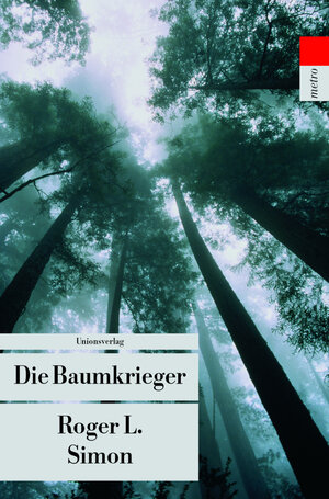 Buchcover Die Baumkrieger | Roger L. Simon | EAN 9783293202788 | ISBN 3-293-20278-0 | ISBN 978-3-293-20278-8