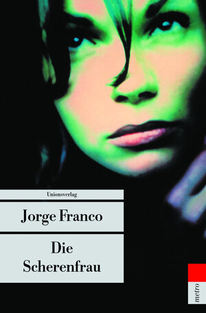 Buchcover Die Scherenfrau | Jorge Franco | EAN 9783293202870 | ISBN 3-293-20287-X | ISBN 978-3-293-20287-0