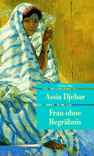 Buchcover Frau ohne Begräbnis | Assia Djebar | EAN 9783293203020 | ISBN 3-293-20302-7 | ISBN 978-3-293-20302-0