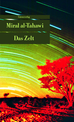 Buchcover Das Zelt | Miral al-Tahawi | EAN 9783293203464 | ISBN 3-293-20346-9 | ISBN 978-3-293-20346-4