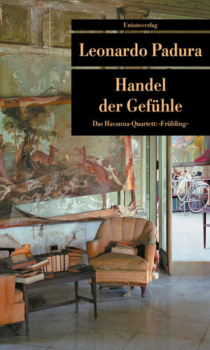 Buchcover Handel der Gefühle | Leonardo Padura | EAN 9783293203525 | ISBN 3-293-20352-3 | ISBN 978-3-293-20352-5