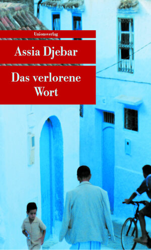 Buchcover Das verlorene Wort | Assia Djebar | EAN 9783293203723 | ISBN 3-293-20372-8 | ISBN 978-3-293-20372-3
