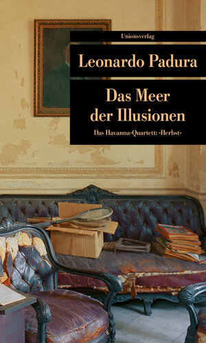 Buchcover Das Meer der Illusionen | Leonardo Padura | EAN 9783293203747 | ISBN 3-293-20374-4 | ISBN 978-3-293-20374-7