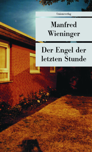 Buchcover Der Engel der letzten Stunde | Manfred Wieninger | EAN 9783293203938 | ISBN 3-293-20393-0 | ISBN 978-3-293-20393-8