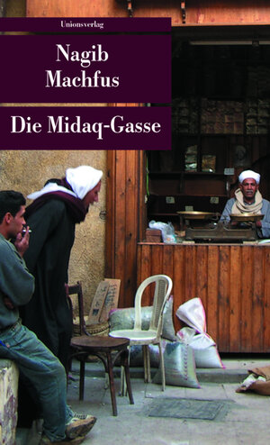 Buchcover Die Midaq-Gasse | Nagib Machfus | EAN 9783293204027 | ISBN 3-293-20402-3 | ISBN 978-3-293-20402-7