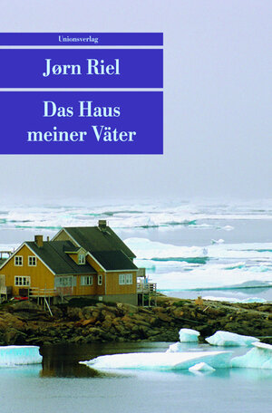 Buchcover Das Haus meiner Väter | Jørn Riel | EAN 9783293204119 | ISBN 3-293-20411-2 | ISBN 978-3-293-20411-9