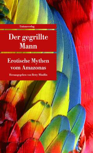 Buchcover Der gegrillte Mann | Betty Mindlin | EAN 9783293204133 | ISBN 3-293-20413-9 | ISBN 978-3-293-20413-3