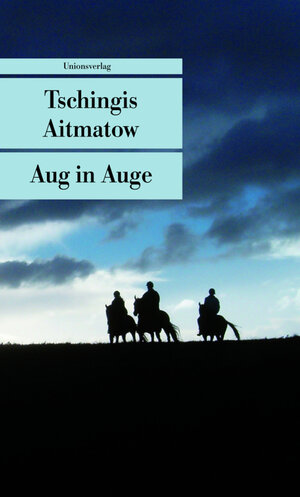 Buchcover Aug in Auge | Tschingis Aitmatow | EAN 9783293204188 | ISBN 3-293-20418-X | ISBN 978-3-293-20418-8
