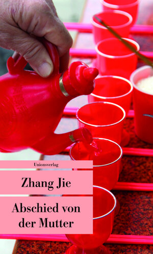 Buchcover Abschied von der Mutter | Zhang Jie | EAN 9783293204553 | ISBN 3-293-20455-4 | ISBN 978-3-293-20455-3