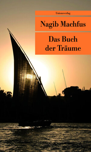 Buchcover Das Buch der Träume | Nagib Machfus | EAN 9783293204645 | ISBN 3-293-20464-3 | ISBN 978-3-293-20464-5