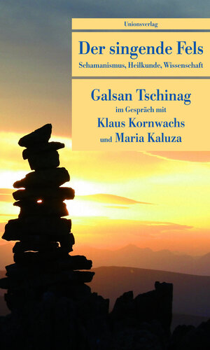 Buchcover Der singende Fels | Galsan Tschinag | EAN 9783293204911 | ISBN 3-293-20491-0 | ISBN 978-3-293-20491-1