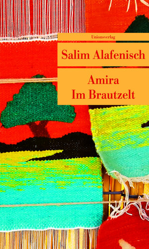 Buchcover Amira — Im Brautzelt | Salim Alafenisch | EAN 9783293205246 | ISBN 3-293-20524-0 | ISBN 978-3-293-20524-6