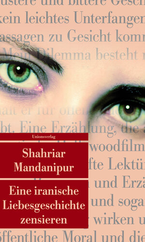 Buchcover Eine iranische Liebesgeschichte zensieren | Shahriar Mandanipur | EAN 9783293205338 | ISBN 3-293-20533-X | ISBN 978-3-293-20533-8