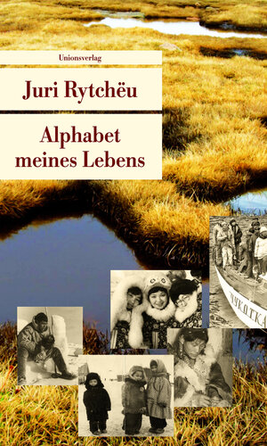 Buchcover Alphabet meines Lebens | Juri Rytchëu | EAN 9783293205598 | ISBN 3-293-20559-3 | ISBN 978-3-293-20559-8