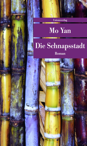 Buchcover Die Schnapsstadt | Mo Yan | EAN 9783293205635 | ISBN 3-293-20563-1 | ISBN 978-3-293-20563-5