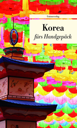 Buchcover Korea fürs Handgepäck  | EAN 9783293205765 | ISBN 3-293-20576-3 | ISBN 978-3-293-20576-5